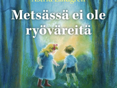 Metsässä ei ole ryöväreitä Online Sale