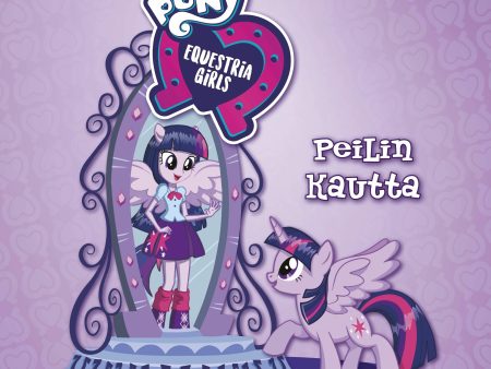 My Little Pony - Equestria Girls - Peilin kautta Online