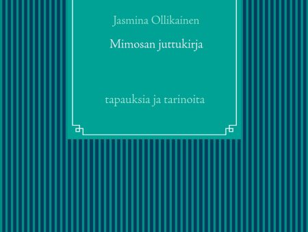 Mimosan juttukirja - tapauksia ja tarinoita Online Hot Sale